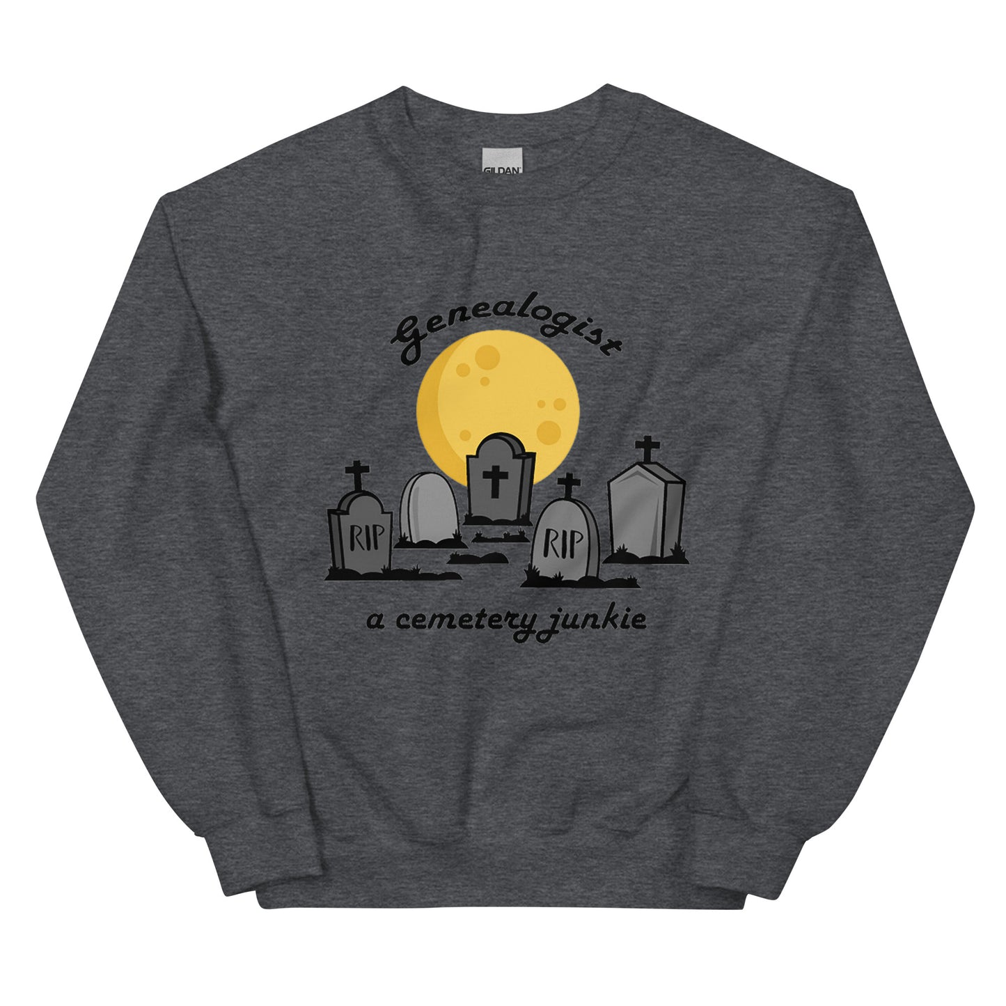 Genealogist Cemetery Junkie Sweatshirt, Funny Genealogy Gift, Family Historian Gift